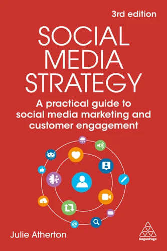 Social Media Strategy: A Practical Guide to Social Media Marketing and Customer Engagement book cover by Julie Atherton