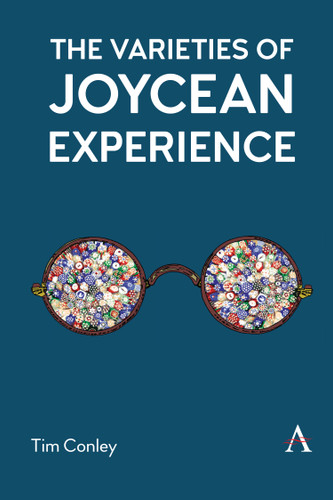 The Varieties of Joycean Experience (Anthem Irish Studies) book cover by Tim Conley