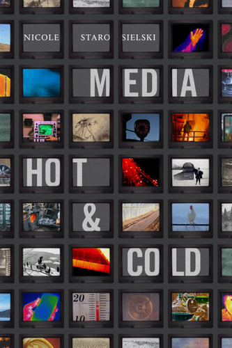 Media Hot and Cold (Elements) book cover by Nicole Starosielski