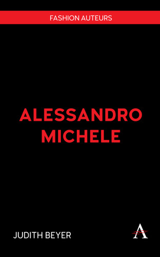 Alessandro Michele (Fashion Auteurs #1) book cover by Judith Beyer