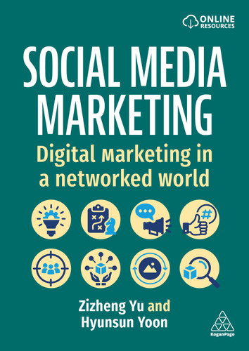 Social Media Marketing: Digital Marketing in a Networked World book cover by Zizheng Yu, Hyunsun Yoon