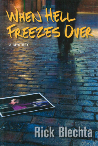 When Hell Freezes Over book cover by Rick Blechta
