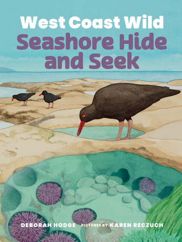 West Coast Wild Seashore Hide and Seek (West Coast Wild #7) book cover by Deborah Hodge