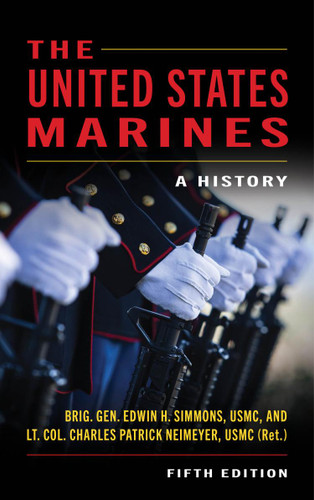 The United States Marines: A History, Fifth Edition book cover by Edwin Howard Simmons, LtCol Charles Patrick Neimeyer