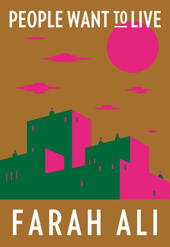 People Want to Live book cover by Farah Ali