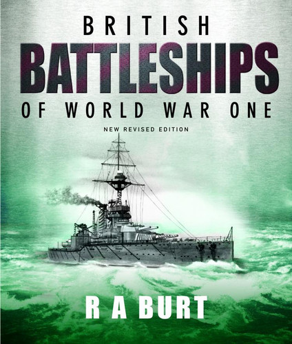 British Battleships of World War One book cover by R.A. Burt