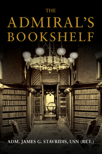 The Admiral's Bookshelf book cover by James G. Stavridis