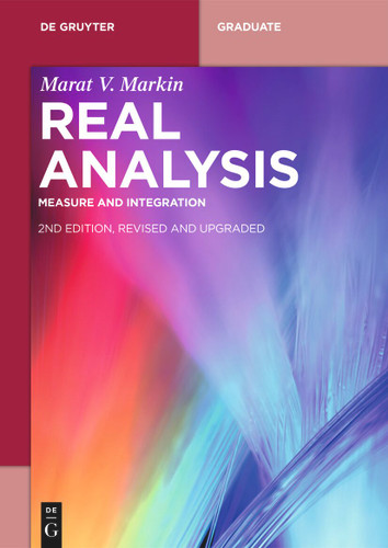 Real Analysis: Measure and Integration (De Gruyter Textbook) book cover by Marat V. Markin