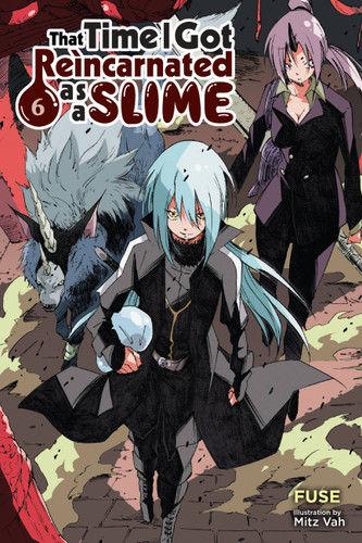 That Time I Got Reincarnated as a Slime, Vol. 6 (light novel) (That Time I Got Reincarnated as a Slime (light novel) #6) book cover by Fuse