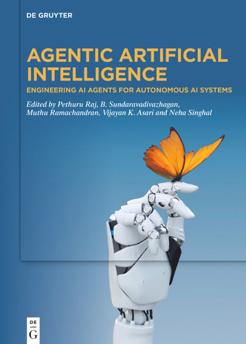 Agentic Artificial Intelligence: Engineering AI Agents for Autonomous AI Systems book cover by 