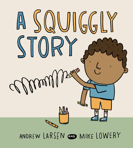 A Squiggly Story book cover by Andrew Larsen