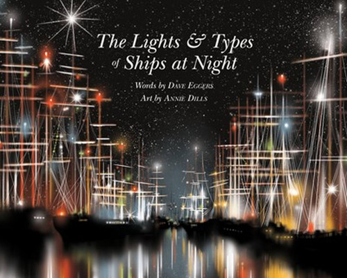 The Lights and Types of Ships at Night book cover by Dave Eggers