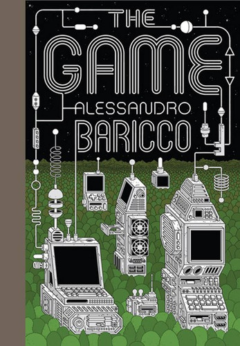 The Game: A Digital Turning Point book cover by Alessandro Baricco