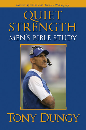 Quiet Strength: Men's Bible Study book cover by Tony Dungy, Karl Leuthauser