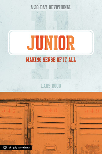Junior: Making Sense of It All: A 30-Day Devotional for Juniors book cover by Lars Rood