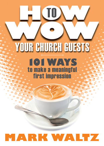How to Wow Your Church Guests book cover by Mark L. Waltz