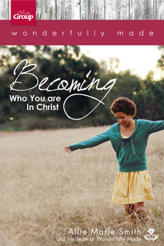 Wonderfully Made: Becoming Who You Are in Christ: 6 Bible Study Sessions for Personal or Small-Group Study book cover by Allie Marie Smith