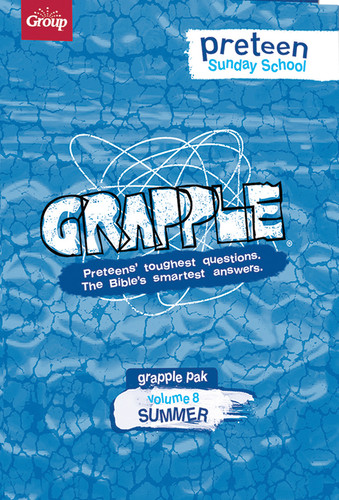 Grapple Preteen Sunday School Pak Volume 8 (Summer): Preteens' Toughest Questions.  The Bible's Smartest Answers. book cover by Group Children's Ministry Resources