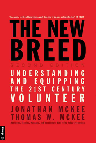 The New Breed: Second Edition: Understanding and Equipping the 21st Century Volunteer book cover by Jonathan McKee, Thomas W. McKee, Group Youth Ministry Resources