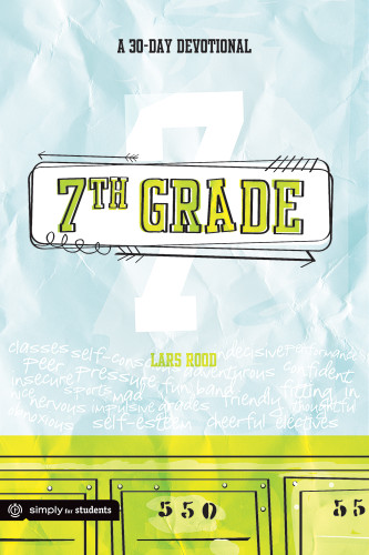 7th Grade: A 30-Day Devotional: Growing Your Faith book cover by Lars Rood