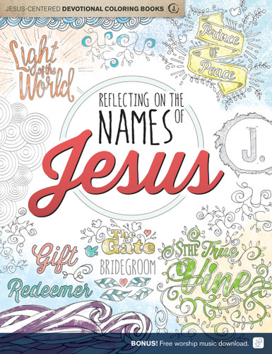 Reflecting on the Names of Jesus: Jesus-Centered Coloring Book for Adults (Jesus-Centered Devotions) book cover by Group Publishing