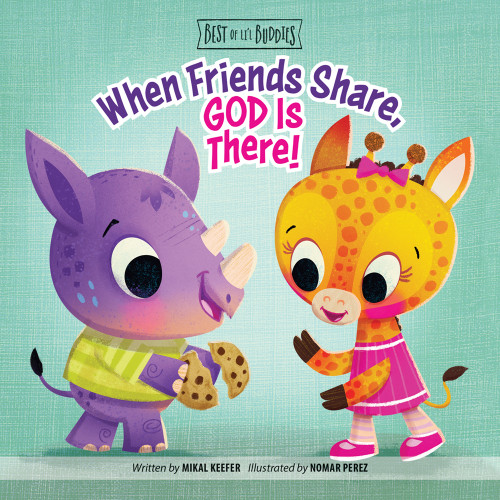 When Friends Share, God Is There! (Best of Li’l Buddies) book cover by Mikal Keefer