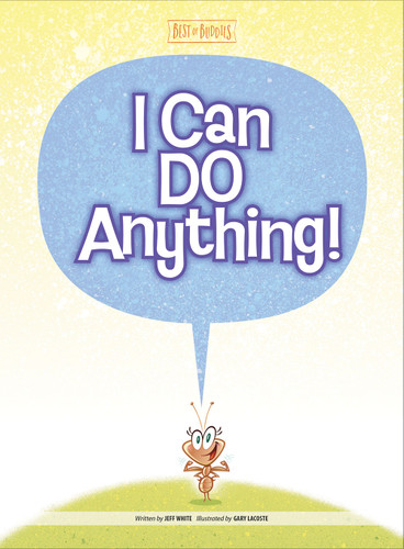 I Can Do Anything! (Best of Buddies) book cover by Jeff White
