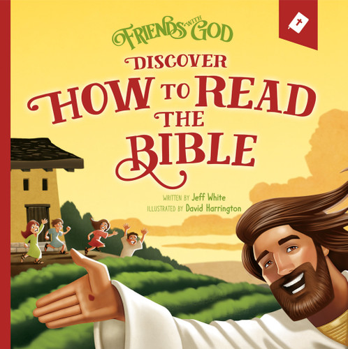 Friends With God Discover How to Read the Bible book cover by Jeff White