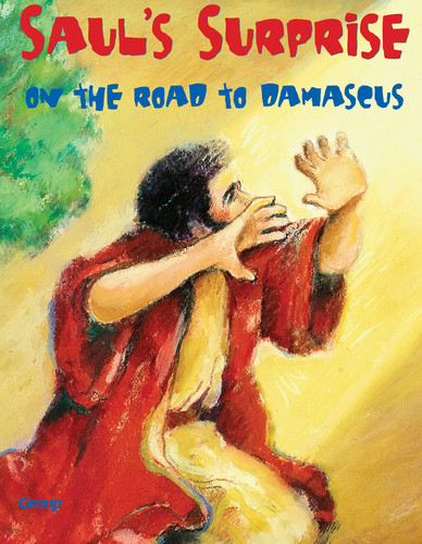 Bible Big Books: Saul's Surprise on the Road to Damascus (Bible Big Books) book cover by Group Publishing