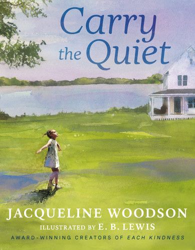 Carry the Quiet book cover by Jacqueline Woodson
