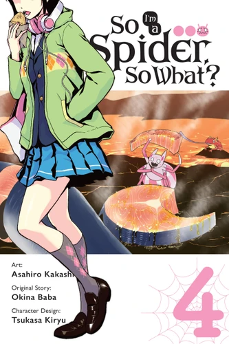So I'm a Spider, So What?, Vol. 4 (manga) (So I'm a Spider, So What? (manga) #4) book cover by Asahiro Kakashi, Okina Baba