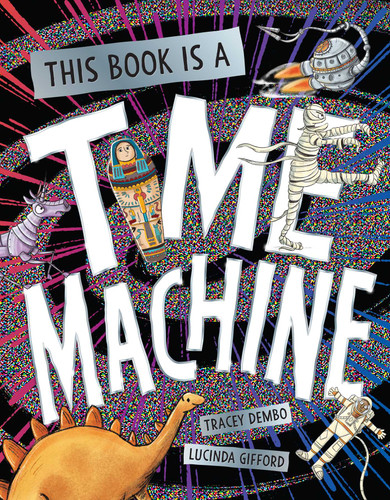 This Book is a Time Machine book cover by Tracey Dembo