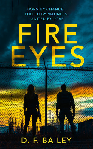 Fire Eyes book cover by D.F. Bailey