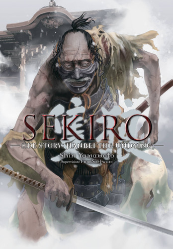 Sekiro Side Story: Hanbei the Undying book cover by Shin Yamamoto, FromSoftware, FromSoftware, Inc.