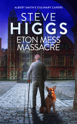 Eton Mess Massacre (Albert Smith's Culinary Capers #12) book cover by Steve Higgs