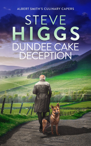 Dundee Cake Deception (Albert Smith's Culinary Capers #8) book cover by Steve Higgs