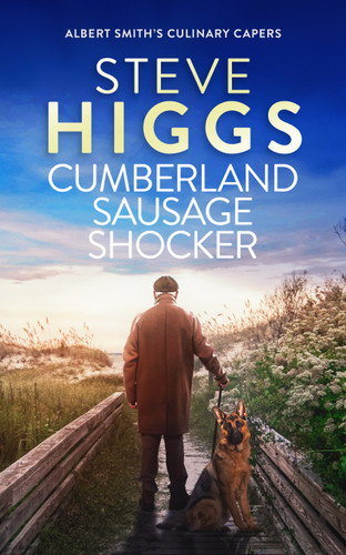 Cumberland Sausage Shocker (Albert Smith's Culinary Capers #6) book cover by Steve Higgs