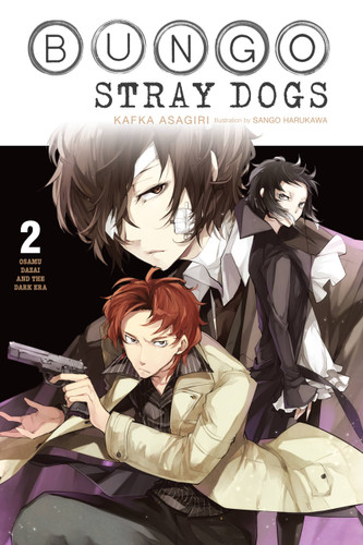 Bungo Stray Dogs, Vol. 2 (light novel): Osamu Dazai and the Dark Era (Bungo Stray Dogs (light novel) #2) book cover by Sango Harukawa, Kafka Asagiri