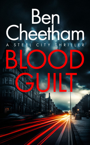 Blood Guilt (Steel City Thrillers #1) book cover by Ben Cheetham
