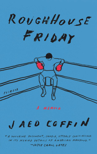 Roughhouse Friday: A Memoir book cover by Jaed Coffin