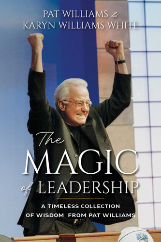 The Magic of Leadership: A Timeless Collection of Wisdom from Pat Williams book cover by Pat Williams, Karyn Williams White