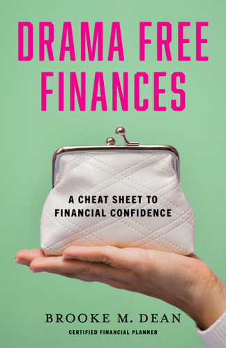 Drama Free Finances: A Cheat Sheet to Financial Confidence book cover by Brooke M. Dean