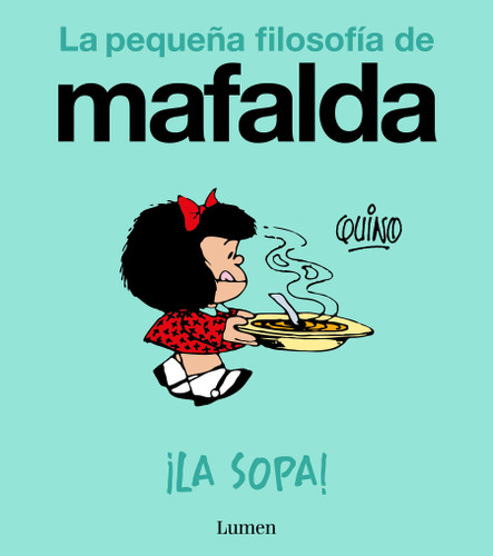 ¡La sopa! / The Soup! book cover by Quino
