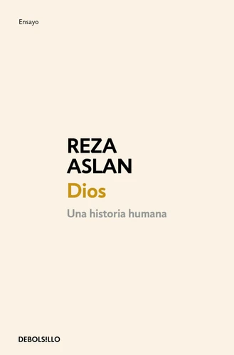 Dios: Una historia humana / God: A Human History book cover by Reza Aslan