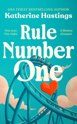 Rule Number One: An Opposites Attract Romantic Comedy (Door Peninsula Passions) book cover by Katherine Hastings