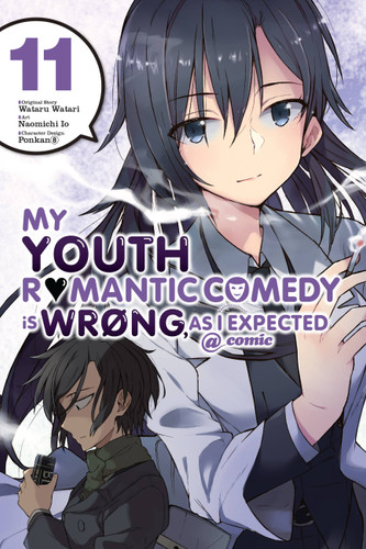 My Youth Romantic Comedy Is Wrong, As I Expected @ comic, Vol. 11 (manga) (My Youth Romantic Comedy Is Wrong, As I Expected @ comic (manga) #11) book cover by Wataru Watari