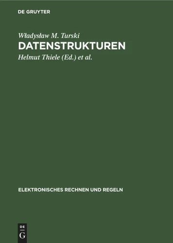 Datenstrukturen (Elektronisches Rechnen und Regeln #21) book cover by Władysław M. Turski