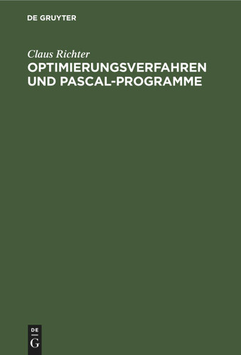 Optimierungsverfahren und PASCAL-Programme book cover by Claus Richter
