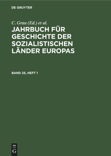Jahrbuch für Geschichte der sozialistischen Länder Europas. Band 25, Heft 1 book cover by 