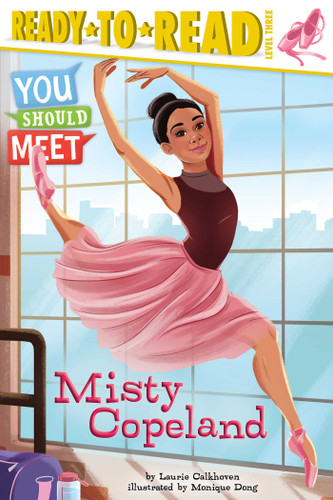 Misty Copeland: Ready-to-Read Level 3 (You Should Meet) book cover by Laurie Calkhoven